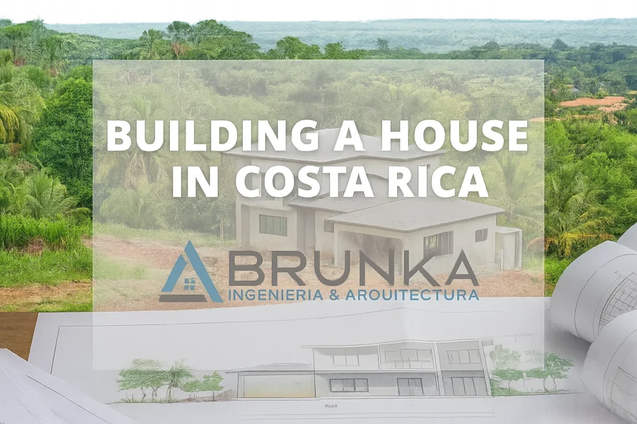 Building a House in Costa Rica: Your Complete 2025 Guide